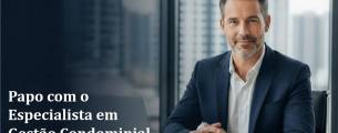 Papo com o Especialista em Gestão Condominial